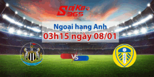 Soi kèo Newcastle vs Leeds