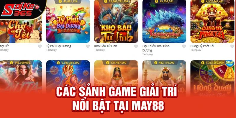 Các Sảnh Game Giải Trí Nổi Bật Tại May88