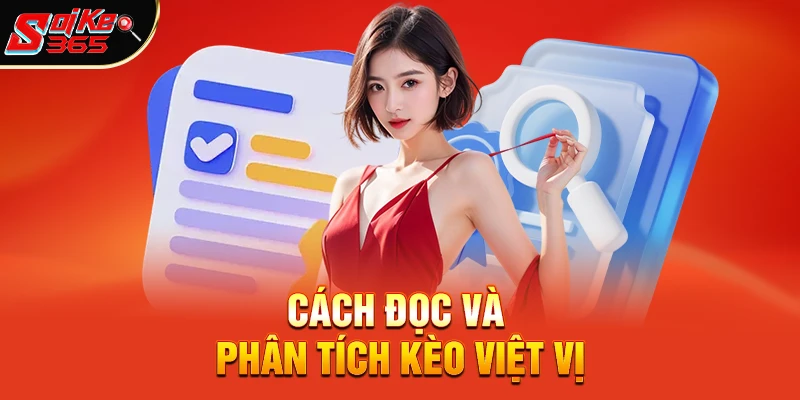 Cách đọc và phân tích Kèo Việt Vị