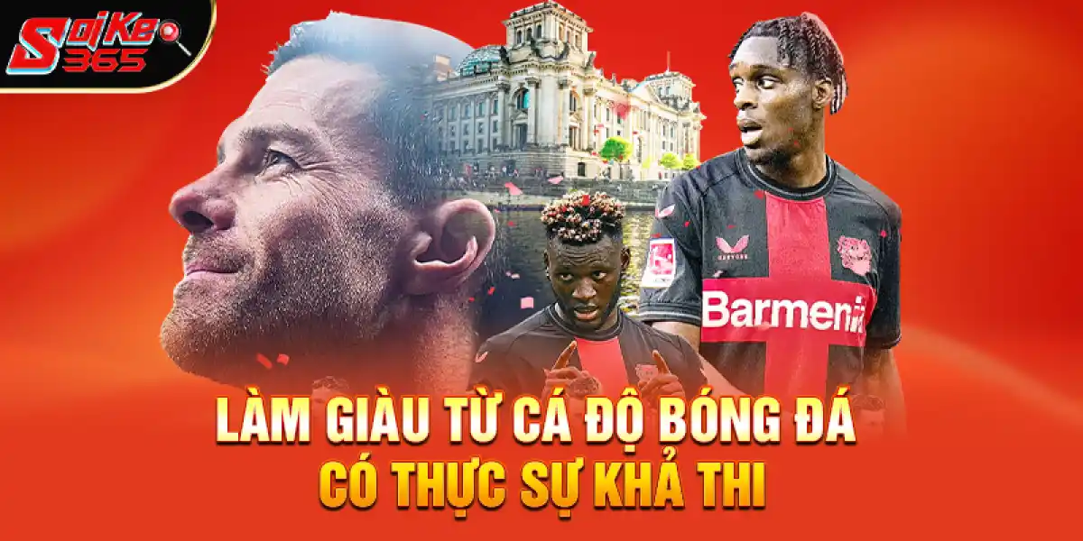 Làm giàu từ cá độ bóng đá có thực sự khả thi hay chỉ là ảo mộng?