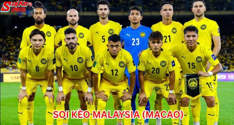 Soi kèo Malaysia (Macao) hôm nay chuẩn xác