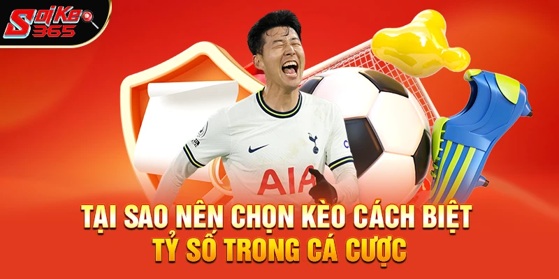 Tại sao nên chọn kèo cách biệt tỷ số trong cá cược