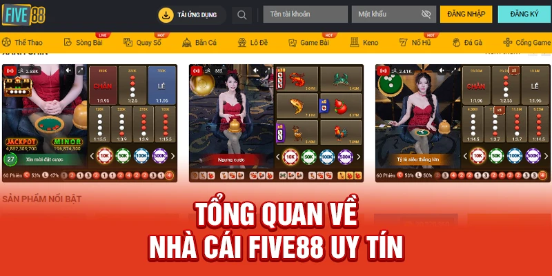 Tổng Quan Nói Về Nhà Cái Five88 Uy Tín
